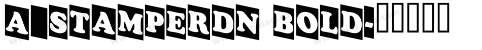 a_StamperDn Bold字体转换